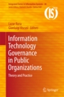 Image for Information Technology Governance in Public Organizations: Theory and Practice