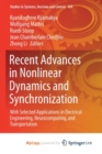 Image for Recent Advances in Nonlinear Dynamics and Synchronization : With Selected Applications in Electrical Engineering, Neurocomputing, and Transportation