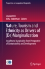 Image for Nature, Tourism and Ethnicity as Drivers of (De)Marginalization: Insights to Marginality from Perspective of Sustainability and Development