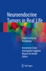 Image for Neuroendocrine Tumors in Real Life: From Practice to Knowledge