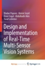 Image for Design and Implementation of Real-Time Multi-Sensor Vision Systems