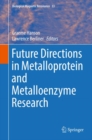 Image for Future Directions in Metalloprotein and Metalloenzyme Research