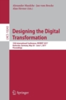 Image for Designing the digital transformation  : 12th International Conference, DESRIST 2017, Karlsruhe, Germany, May 30-June 1, 2017, proceedings