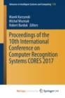 Image for Proceedings of the 10th International Conference on Computer Recognition Systems CORES 2017