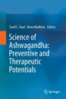 Image for Science of ashwagandha  : preventive and therapeutic potentials