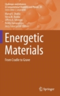 Image for Energetic Materials : From Cradle to Grave