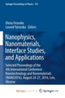 Image for Nanophysics, Nanomaterials, Interface Studies, and Applications : Selected Proceedings of the 4th International Conference Nanotechnology and Nanomaterials (NANO2016), August 24-27, 2016, Lviv, Ukrain
