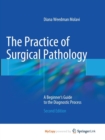 Image for The Practice of Surgical Pathology