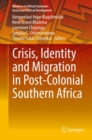Image for Crisis, identity and migration in post-colonial Southern Africa