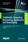 Image for Collaborate computing: networking, applications and worksharing : 12th International Conference, CollaborateCom 2016, Beijing, China, November 10-11, 2016, Proceedings : 201