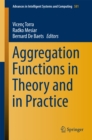 Image for Aggregation functions in theory and in practice : 581