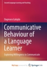 Image for Communicative Behaviour of a Language Learner