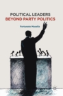 Image for Political Leaders Beyond Party Politics