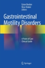 Image for Gastrointestinal motility disorders  : a point of care clinical guide
