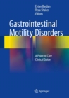 Image for Gastrointestinal motility disorders: a point of care clinical guide