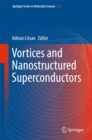 Image for Vortices and Nanostructured Superconductors