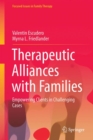 Image for Therapeutic Alliances with Families: Empowering Clients in Challenging Cases