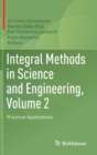 Image for Integral methods in science and engineeringVolume 2