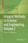 Image for Integral methods in science and engineering.