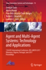 Image for Agent and multi-agent systems: technologies and applications : 11th KES International Conference, KES-AMSTA 2017, Vilamoura, Algarve, Portugal, June 2017, proceedings : 74