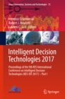 Image for Intelligent Decision Technologies 2017: Proceedings of the 9th KES International Conference on Intelligent Decision Technologies (KES-IDT 2017) - Part I