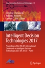 Image for Intelligent Decision Technologies 2017: Proceedings of the 9th KES International Conference on Intelligent Decision Technologies (KES-IDT 2017) - Part II