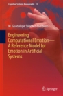 Image for Engineering computational emotion: a reference model for emotion in artificial systems