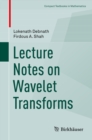 Image for Lecture notes on wavelet transforms