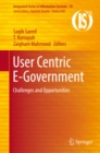 Image for User centric e-government: challenges and opportunities