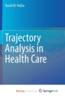 Image for Trajectory Analysis in Health Care
