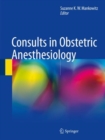 Image for Consults in Obstetric Anesthesiology