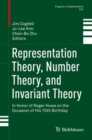 Image for Representation Theory, Number Theory, and Invariant Theory: In Honor of Roger Howe on the Occasion of His 70th Birthday
