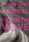 Image for Postfeminism(s) and the Arrival of the Fourth Wave: Turning Tides