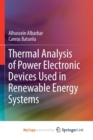 Image for Thermal Analysis of Power Electronic Devices Used in Renewable Energy Systems