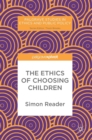 Image for The Ethics of Choosing Children