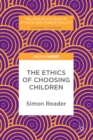 Image for The Ethics of Choosing Children