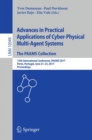 Image for Advances in pratical applications of cyber-physical multi-agent systems  : the PAAMS Collection