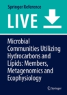 Image for Microbial Communities Utilizing Hydrocarbons and Lipids: Members, Metagenomics and Ecophysiology