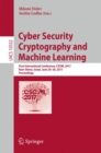 Image for Cyber security cryptography and machine learning  : First International Conference, CSCML 2017, Beer-Sheva, Israel, June 29-30, 2017, proceedings