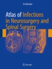 Image for Atlas of infections in neurosurgery and spinal surgery