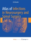 Image for Atlas of Infections in Neurosurgery and Spinal Surgery