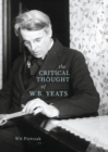 Image for The Critical Thought of W. B. Yeats