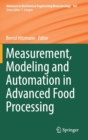 Image for Measurement, Modeling and Automation in Advanced Food Processing
