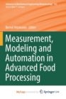 Image for Measurement, Modeling and Automation in Advanced Food Processing