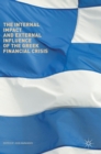 Image for The internal impact and external influence of the Greek financial crisis