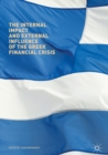 Image for The Internal Impact and External Influence of the Greek Financial Crisis
