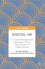 Image for Digital HR  : a critical management approach to the digitilization of organizations