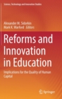Image for Reforms and Innovation in Education : Implications for the Quality of Human Capital