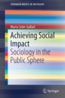 Image for Achieving social impact  : sociology in the public sphere