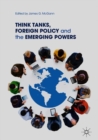Image for Think tanks, foreign policy and the emerging powers